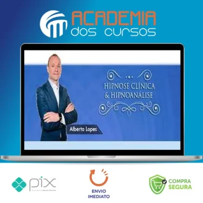 Curso de Hipnose Clínica & Hipnoanalise - Dr. Alberto Lopes