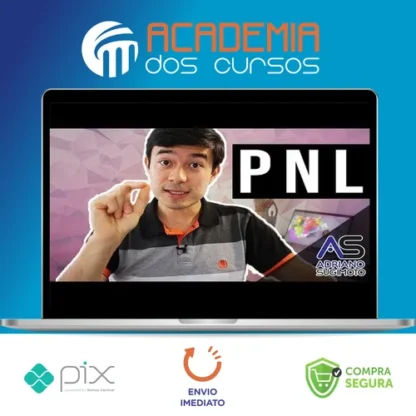 PNL Programação Neurolinguística Básico ao Avançado - Adriano Sugimoto