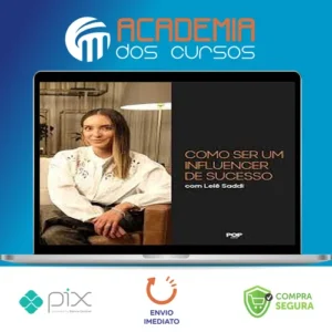 Como Ser Um Influencer de Sucesso - Lelê Saddi