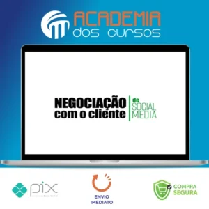 Negociação Com o Cliente de Social Media - Sabrina Bender