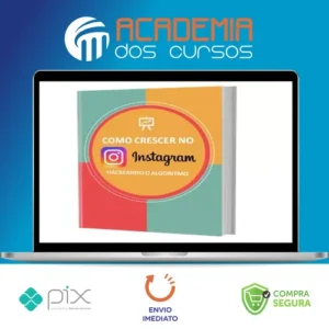 Como Crescer no Instagram: Hackeando o Algoritmo - Projeto Milhão