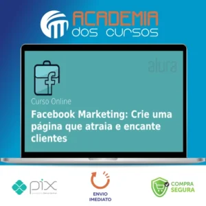 Facebook Marketing: Como Impulsionar a Sua Marca Criando uma Fanpage - Alura