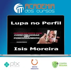 Lupa no Perfil - Isis Moreira