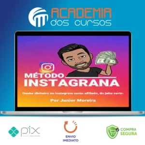 Método Instagrana - Junior Moreira