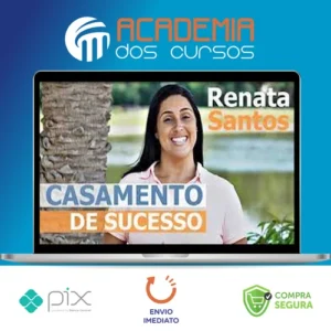 Casamento de Sucesso - Renata Santos