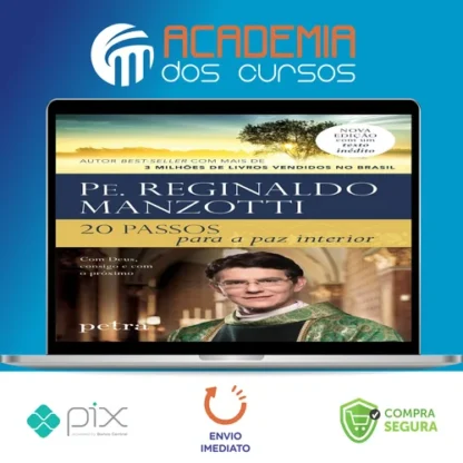 20 Passos para a Paz Interior - Padre Reginaldo Manzotti