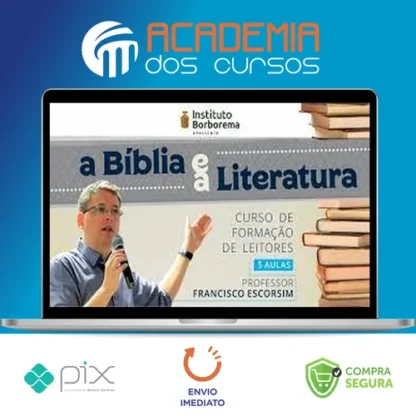 A Bíblia e a Literatura - Francisco Escorsim