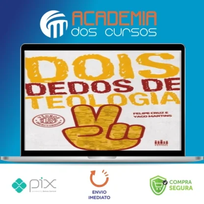 Dois Dedos de Teologia (1, 2, 3 Temporada) - Yago Martins e Felipe Cruz
