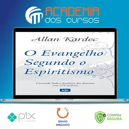O Evangelho Segundo o Espiritismo - Allan Kardec