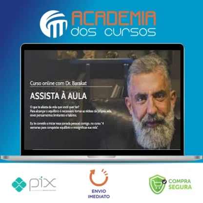 4 Semanas para Conquistar Equilíbrio e Ressignificar sua Vida - Dr. Barakat