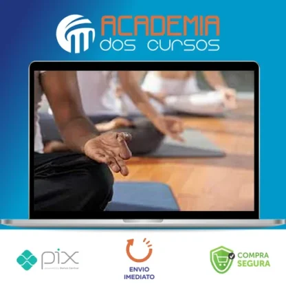 Meditação o Que é e Como Funciona - Yoga Bhavani
