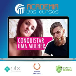Como Conquistar Mais Mulheres em Apenas um Mês - Matheus Copini