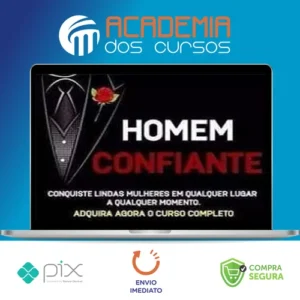 Homem Confiante: A Fórmula da Confiança Inabalável - Elias Maman
