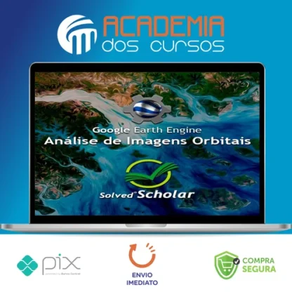 Análise de Imagens Orbitais no Google Earth Engine (GEE) - Solved