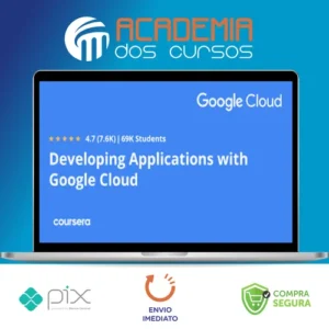 Developing Applications With Google Cloud - Googlecloud [English]