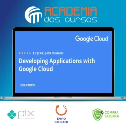 Developing Applications With Google Cloud - Googlecloud [English]