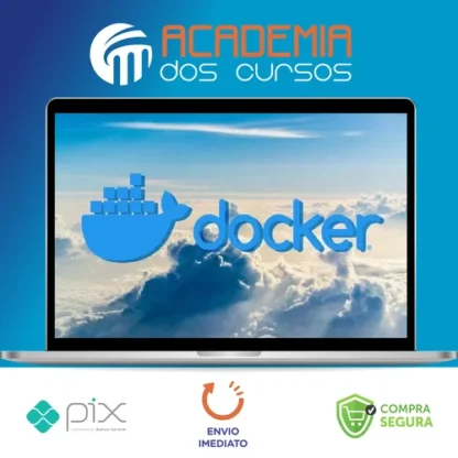 Docker para Desenvolvedores e Administradores de Redes - Luciano Silva e Iago Ferreira