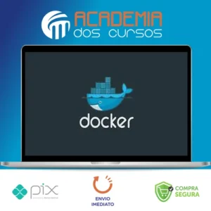Docker: Ferramenta Essencial Para Desenvolvedores - Leonardo Moura Leitão