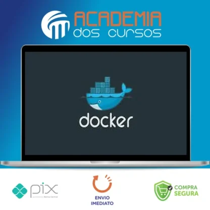 Docker: Ferramenta Essencial Para Desenvolvedores - Leonardo Moura Leitão