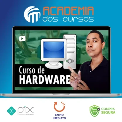 Hardware e Informática para Desktop - Wallison Felizarte
