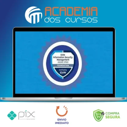 ISO 27001: Curso completo para certificação EXIN ISFS - Cláudio Dodt