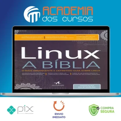 Linux: A Bíblia - Editora Alta Books