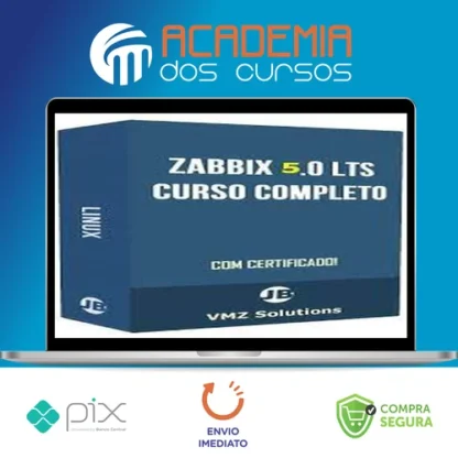 Aprenda Tudo Sobre o Zabbix 4 0 LTS - VMZ Solutions