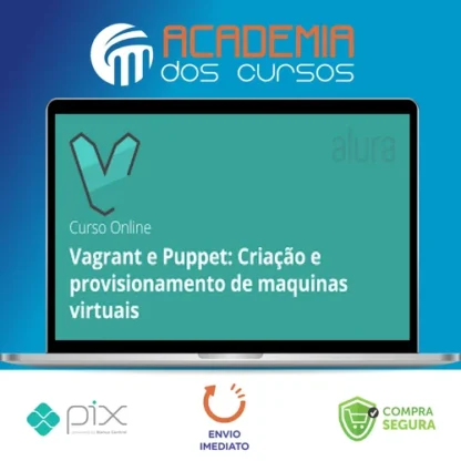 Máquinas Virtuais com Vagrant e Puppet - Alura