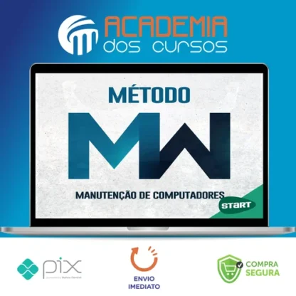 Método MW: Montagem e Manutenção - Miguel Wilbert