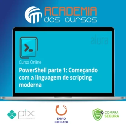 PowerShell I: Conheça a linguagem de Scripting do Windows - Alura