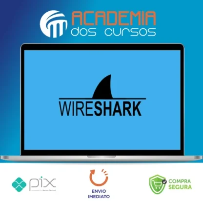 Resolvendo Problemas de Rede com Wireshark - Eliel César