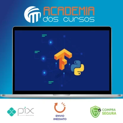 TensorFlow: Machine Learning e Deep Learning com Python - Jones Granatyr [INGLÊS]