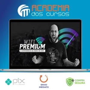 Wifi Premium: A Experiência da Fibra no Wifi - Matheus Marmentini