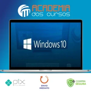 Windows 10: Da formatação a Produtividade - Aurélio Baboo