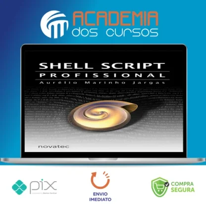 Canivete Suíço do Shell Script - Aurélio Jargas