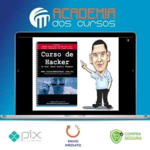 Curso de Hacker Para Iniciantes - Marco Aurelio Thompson