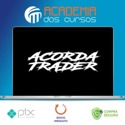 Acorda Trader: O Guia Definitivo do Trader de Sucesso - Mateus