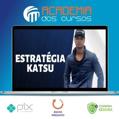 Estratégia Katsu - Daniel Celestino