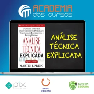 Análise Técnica Explicada - Martin J Pring