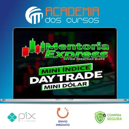 Mini Índice e Mini Dólar: Mentoria Express - Jonathan Bispo