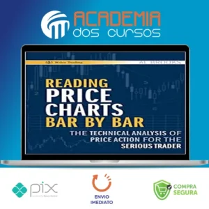 Reading Price Charts Bar By Bar - Al Brooks [Inglês]