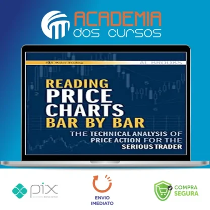 Reading Price Charts Bar By Bar - Al Brooks [Inglês]