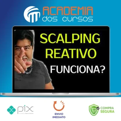 Scalping Reativo, Dólar na Prática - Mendigo Trader