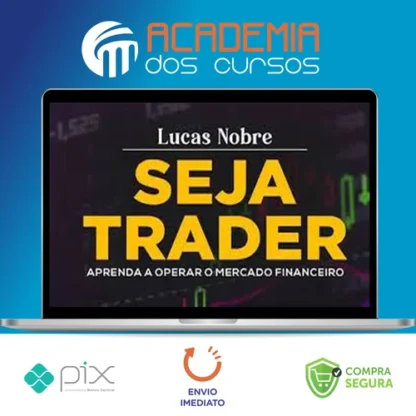Seja Trader - Lucas Nobre