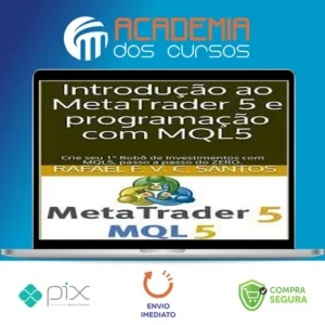 Crie Seu Primeiro Robô Utilizando Mql5 - Rafael F. V. C. Santos