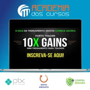 Curso 10X e 2X Gains e 20X Gains + Bonus - Ports Trader