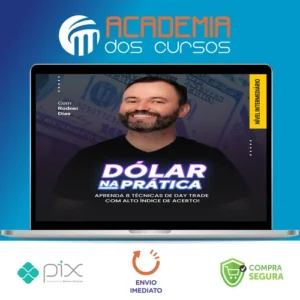 Curso Dolar na Pratica Mentorias: DI, Market Maker e Dólar Avançado - Rodnei Dias