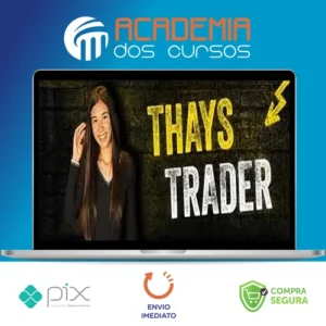 Curso Thays Trader - Thaynvestindo