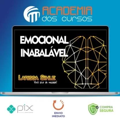 Emocional Inabalável - Larissa Sihle