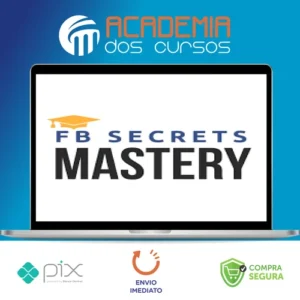 FaceBook Secrets Mastery - Peng Joon [INGLÊS]